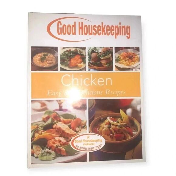 Good Housekeeping Chicken Easy and Delicious Recipes Cookbook - Picture 1 of 4